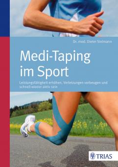 Buch: Medi-Taping im Sport - Leistungsfähigkeit erhöhen, Verletzungen vorbeugen und schnell wieder aktiv sein